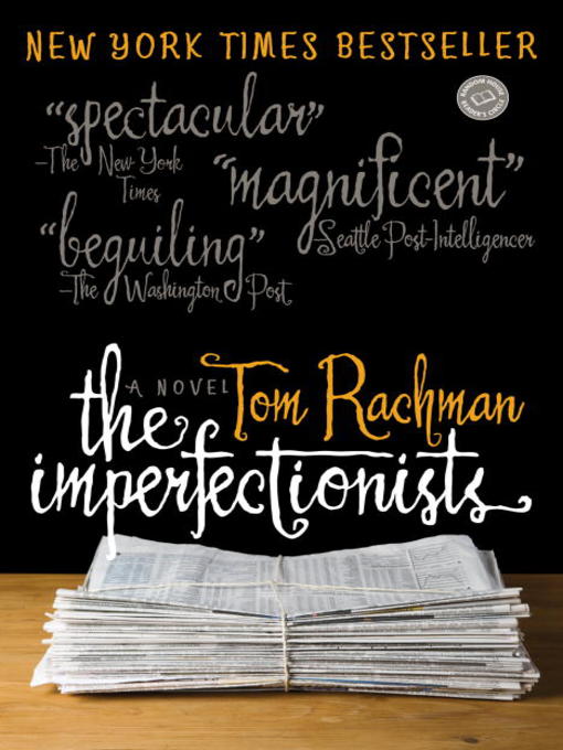 Title details for The Imperfectionists by Tom Rachman - Wait list